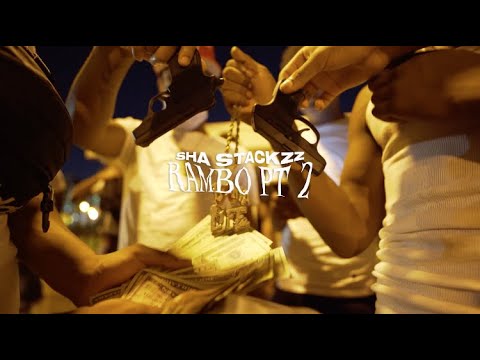 Sha Stackzz - Rambo Pt. 2 (Music Video) Dir. @nothingstrnge