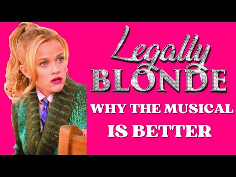 Legally Blonde: a Masterclass in Movie to Musical adaptation