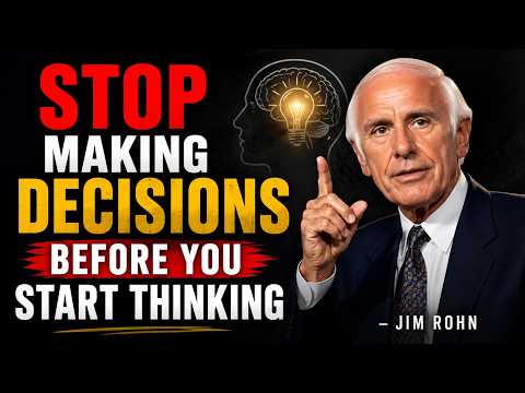 Stop Making Decisions Before You Start Thinking | Jim Rohn Motivation