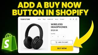 How to Add a Buy Now Button in Shopify (FAST & EASY)