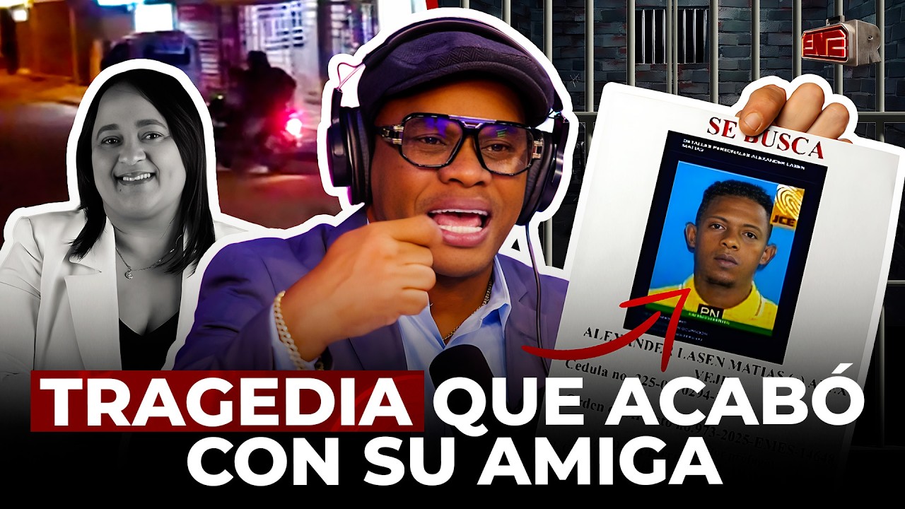 TOLENTINO EXIGE CAPTURA DE AUTOR DE TRAGEDIA EN VILLA MELLA QUE ACABÓ CON SU AMIGA