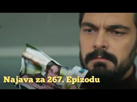 Najava za 267. Epizodu (sa prevodom) Fatalna Ljubav 'Emanet'