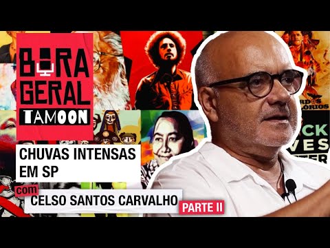 São Paulo está preparada para desastres climáticos? | Bora Geral com Celso Santos Carvalho – Parte 2