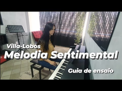 Melodia Sentimental - Heitor Villa-Lobos