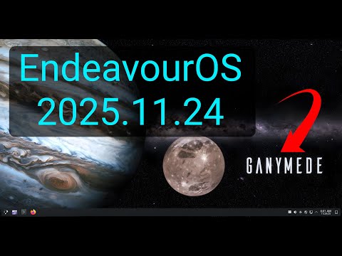 First Look of EndeavourOS Ganymede