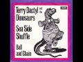 Terry Dactyl and The Dinosaurs - Sea side ...