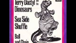 Terry Dactyl and The Dinosaurs - Sea side Shuffle