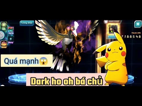Poke Đại Chiến | Review Dark Ho-Oh bá chủ, siêu mạnh đắt sắt ra miếng!!!