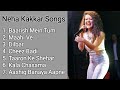 Best Of Neha Kakkar || Hindi Hit Songs Of Neha Kakkar | Latest Bollywood Songs
