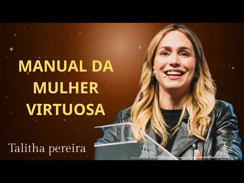 MANUAL DA MULHER VIRTUOSA -Talitha Pereira Leadership
