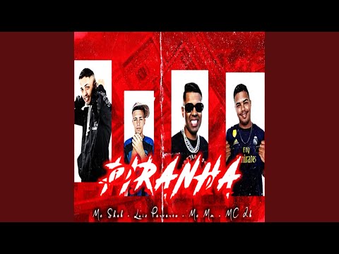 Piranha (feat. LUIZ PERVERSO, Mc 2k & MC MM)