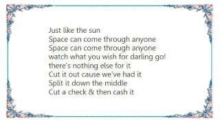 Garbage - Space Can Come Through Anyone Lyrics