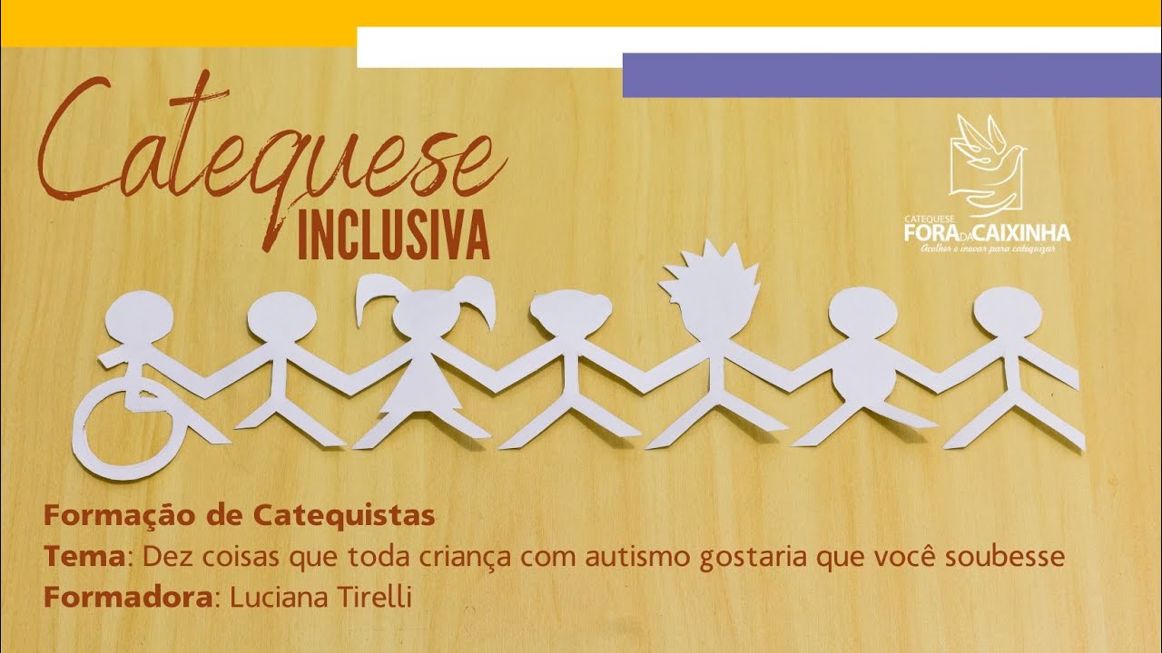 #27 -  Formação de Catequese Inclusiva - Enfrentando as barreiras físicas e dos preconceitos
