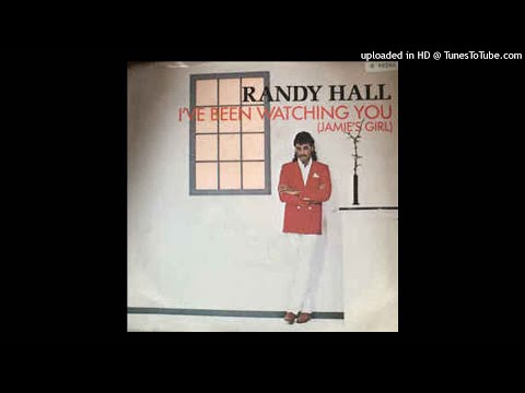 Randy Hall – I've Been Watching You