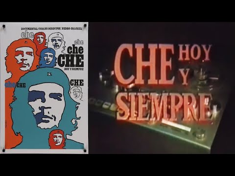 CHE, Hoy y Siempre 1983. Documental Cubano #217