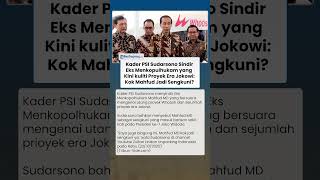 Sudarsono Sindir Mahfud MD yang Kini Getol Kuliti Proyek Era Jokowi: Kok Mahfud MD Jadi Sengkuni?