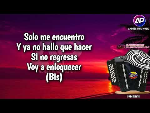 Si No Regresas - Binomio De Oro | Letra