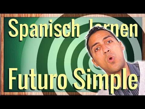 Futuro Simple - Learn Spanish easily