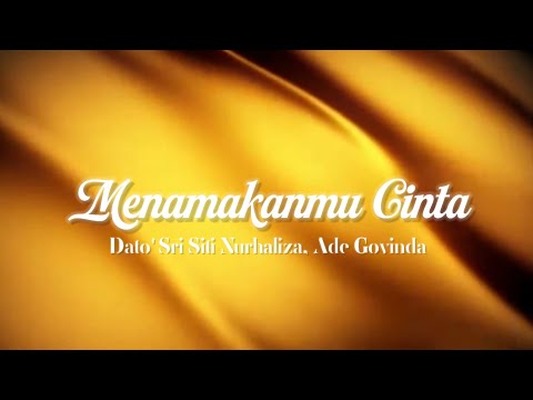 Menamakanmu Cinta - Dato' Sri Siti Nurhaliza, Ade Govinda (lirik)