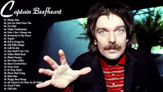 Captain Beefheart`s Greatest Hits || The Best Of Captain Beefheart