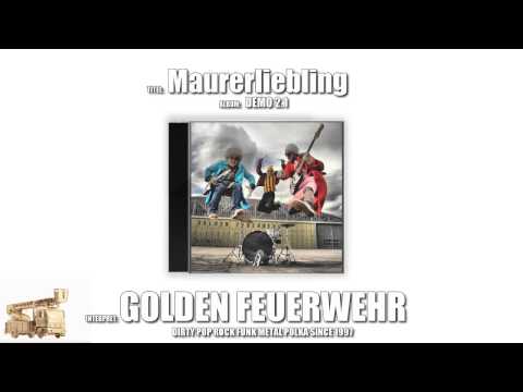 Maurerliebling - Golden Feuerwehr