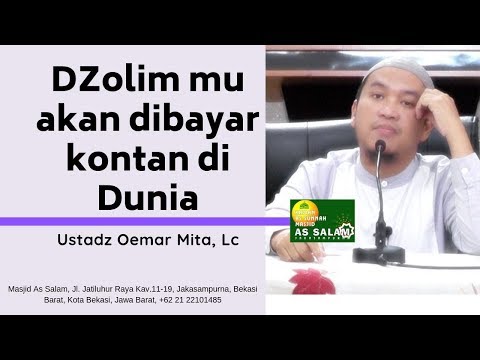 Balasan Dzolim Kontan Dibayar Di Dunia | Ust.Oemar Mita,Lc. |Masjid As Salam