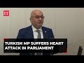 Turkish MP Collapses In Parliament Moments After Saying Israel Will Suffer Allah S Wrath