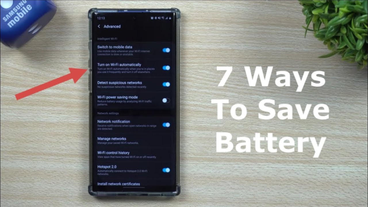 Get The Most Out Of Your Battery - Samsung Galaxy