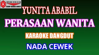 Download lagu KARAOKE PERASAAN WANITA - YUNITA ABABIL (COVER) NADA CEWEK mp3 Download lagu KARAOKE PERASAAN WANITA - YUNITA ABABIL (COVER) NADA CEWEK mp3