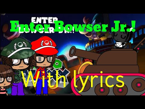 The Ethans React to: Bowser Jr.! With Lyrics by Juno Songs (Gacha Club)