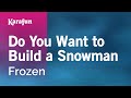 Karaoke Do You Want To Build A Snowman ...