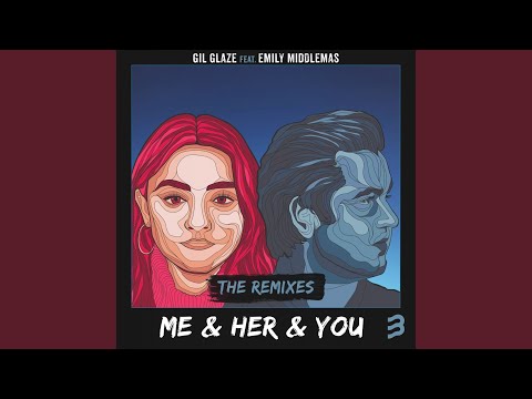Me & Her & You (Lanna Remix)