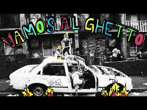 Ghetto Kids & Alan Rosales - Vamos al Ghetto