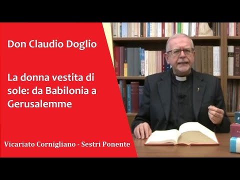 La donna vestita di sole: da Babilonia a Gerusalemme