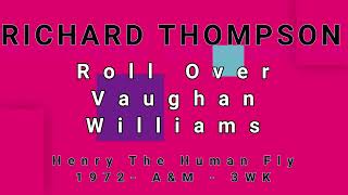 RICHARD THOMPSON-Roll Over Vaughan Williams (vinyl)