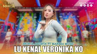 Download lagu SHINTA ARSINTA - LU KENAL VERONIKA KO I Mahesa Music mp3 Download lagu SHINTA ARSINTA - LU KENAL VERONIKA KO I Mahesa Music mp3