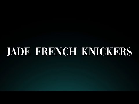 Learn How to Pronounce 'Jade French Knickers'! Correctly (Fashion Apparel)