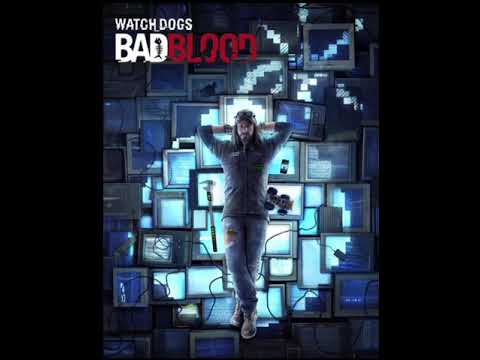 Watch Dogs Bad Blood OST- Connections