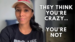 You’re Not Crazy – You're Just Awake and Prepared