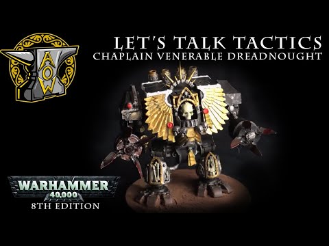 Let’s Talk Tactics: Chaplain Venerable Dreadnought