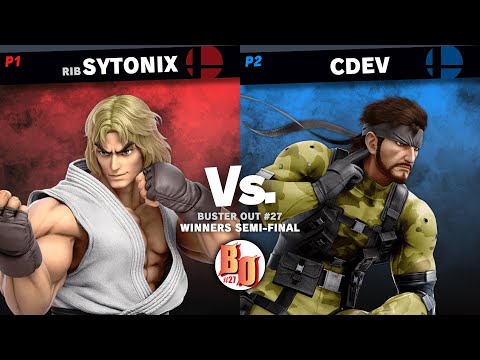 Buster Out #27 - RiB | Sytonix (Ken) VS CDev (Snake) - Winners SF