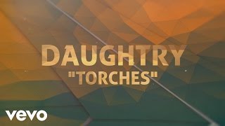 Daughtry - Torches (Lyric Video)