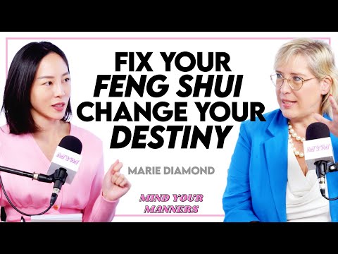 How Feng Shui Shapes Your Destiny – with Marie Diamond