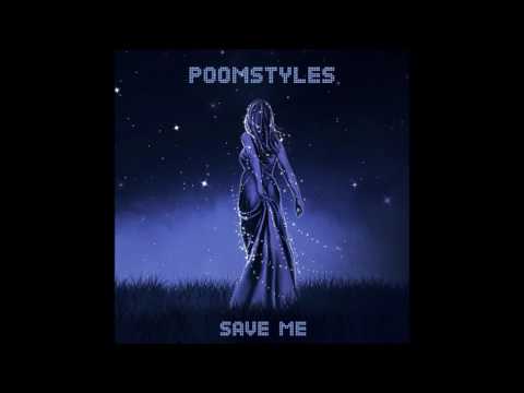 PS001 Poomstyles - Save Me