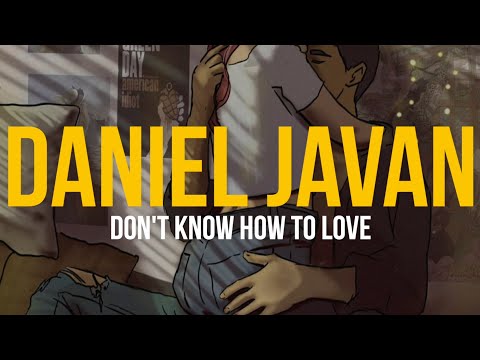 Daniel Javan x Naits - Don't Know How To Love (Lyric Video)