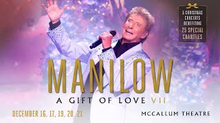 Barry Manilow | A Gift of Love VII | Tickets on Sale Now