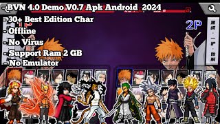 UPDATE ‼️ Bleach VS Naruto 4.0 Demo V0.7 Android Apk 2024 (140 MB) | Offline, No Virus, No Emulator