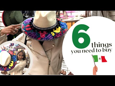 6 things you need to buy if you visit Mexico!