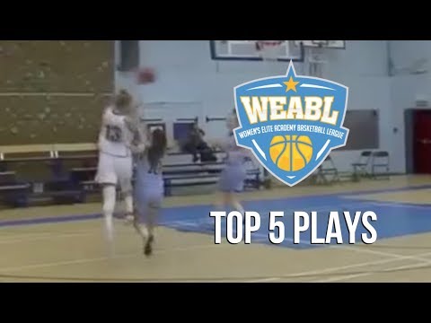 WEABL Top 5 Plays Week 6 - 2018/19 Season