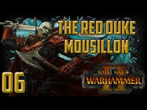 [6] Battle at the Lichemaster's Tower | Red Duke of Mousillon | WARHAMMER 2: Mortal Empires